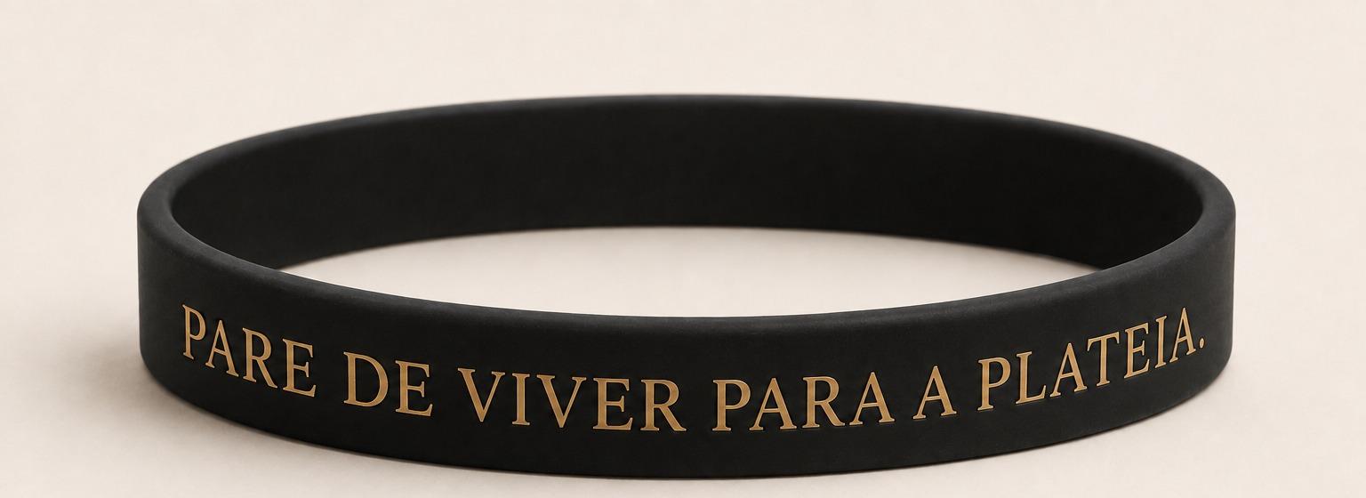 Pulseira Pare de Viver Para a Plateia — Preta — foto 1 de 2